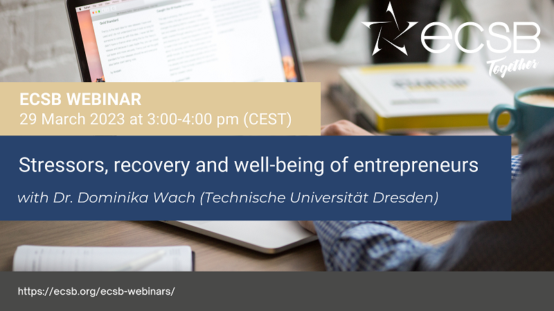 ECSB Webinar “Stressors, recovery and well-being of entrepreneurs” on 29 March